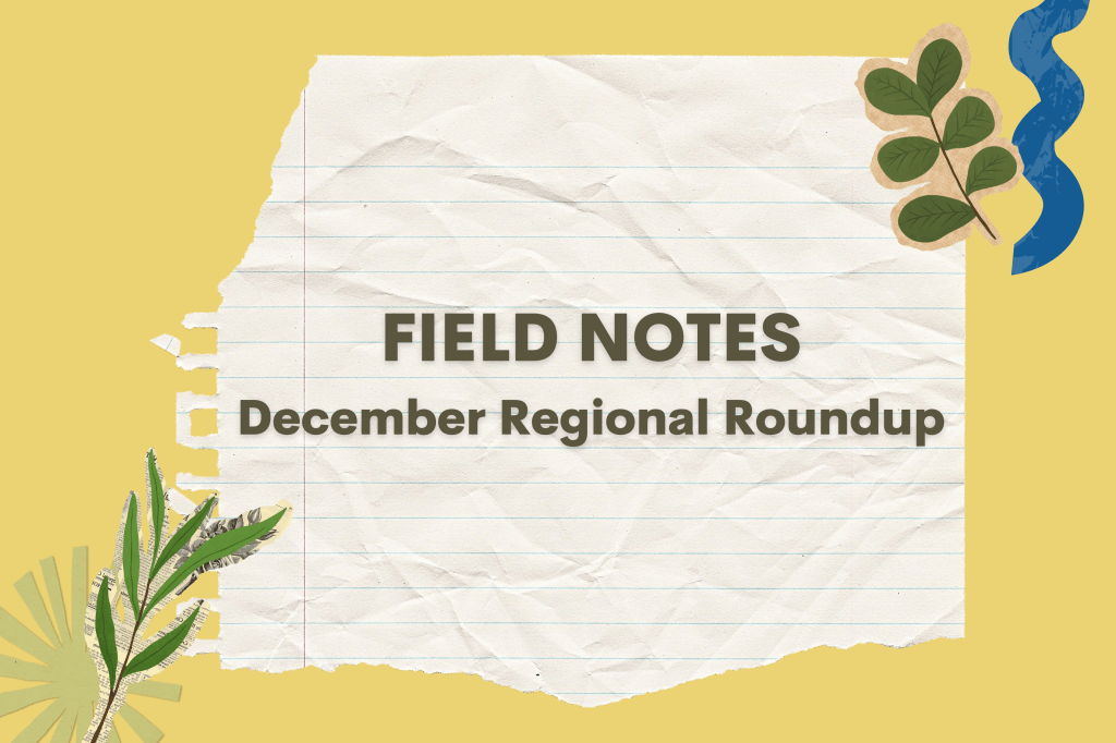 Field Notes December Regional Roundup